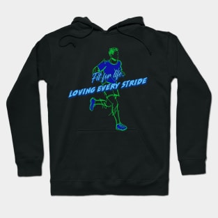 Fit for life, Loving Every Stride Hoodie